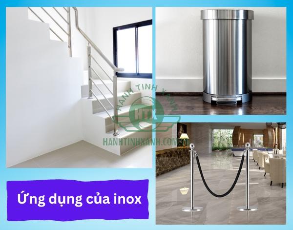 Sở hữu nhiều ưu điểm vượt trội, inox hiện đang được ứng dụng phổ biến trong nhiều lĩnh vực