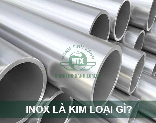 Inox là kim loại gì?