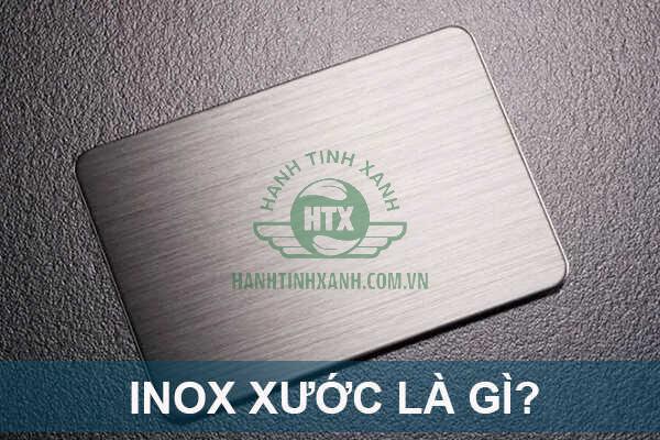 Inox xước là gì?