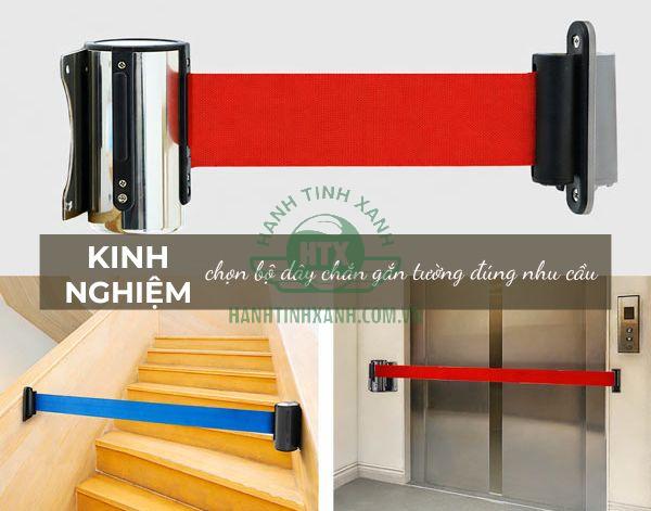 Bí quyết để bạn chọn bộ dây chắn gắn tường đúng nhu cầu nhất