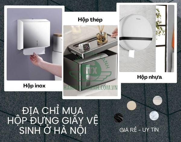 Tìm kiếm địa chỉ bán hộp đựng giấy lau tay nhà vệ sinh ở Hà Nội tốt nhất