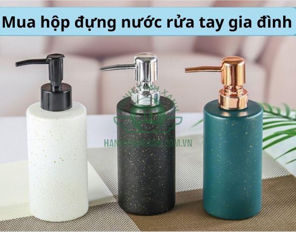 Chọn mua hộp để nước rửa tay tại nhà không quá khó