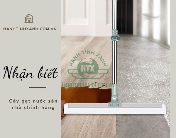 Các yếu tố giúp bạn nhận biết bộ gạt sàn chính hãng, loại tốt