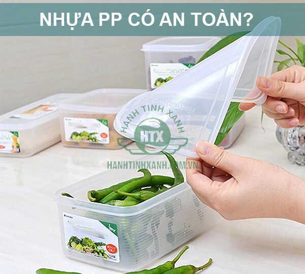 Nhựa PP an toàn vì không chứa BPA, không sinh ra thành phần độc hại khi sử dụng