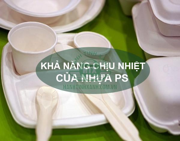 Nhựa PS chịu được nhiệt độ bao nhiêu?