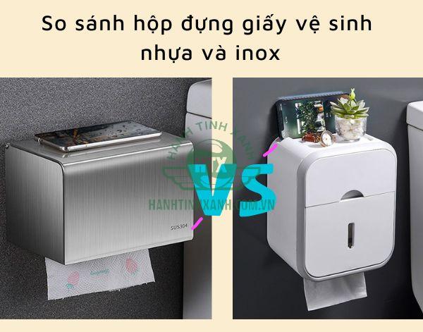 So sánh hộp đựng giấy vệ sinh nhựa và inox