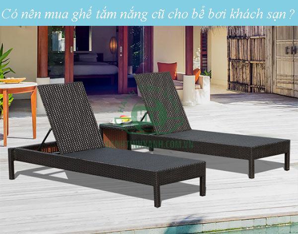 Ghế bể bơi được thanh lý liệu có còn tốt không?